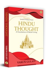 HINDU THOUGHT - A Foundation of Moral Living 